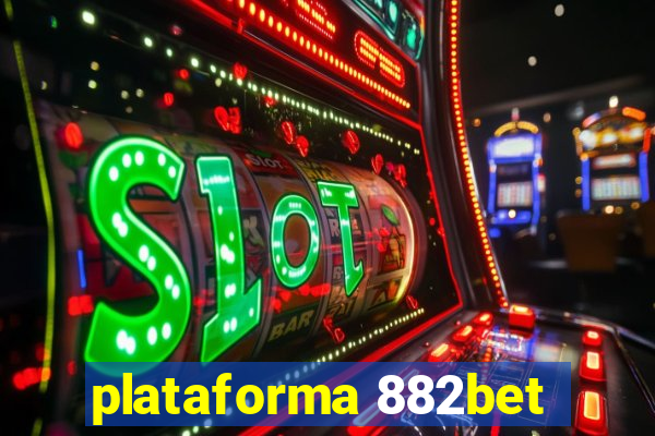 plataforma 882bet